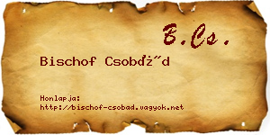 Bischof Csobád névjegykártya